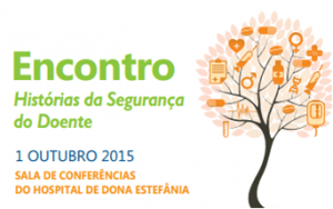 Encontro Histórias da Segurança do Doente
